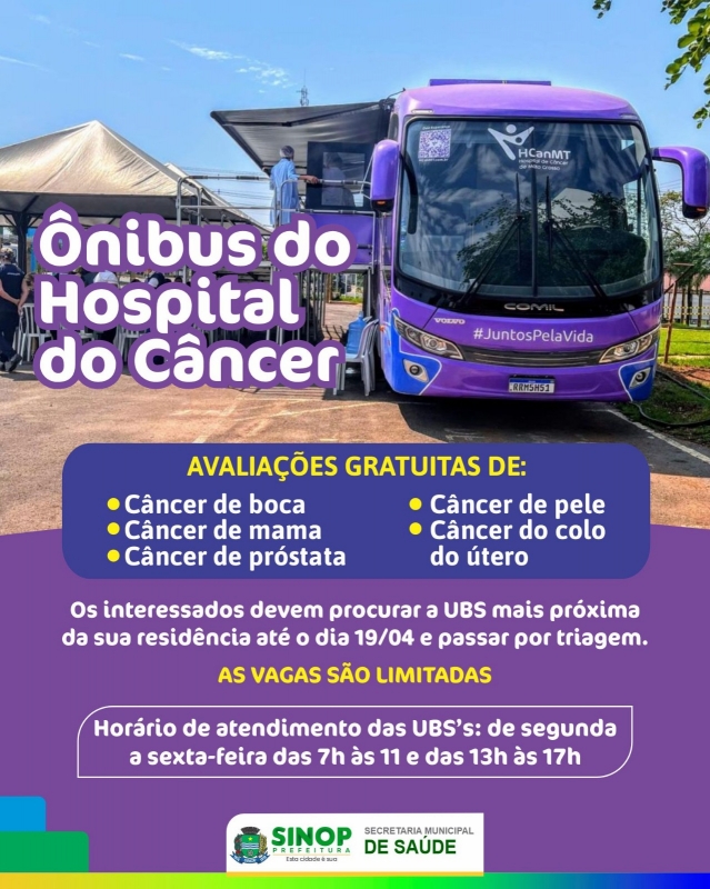 Ônibus do Hospital do Câncer vai realizar atendimentos em Sinop