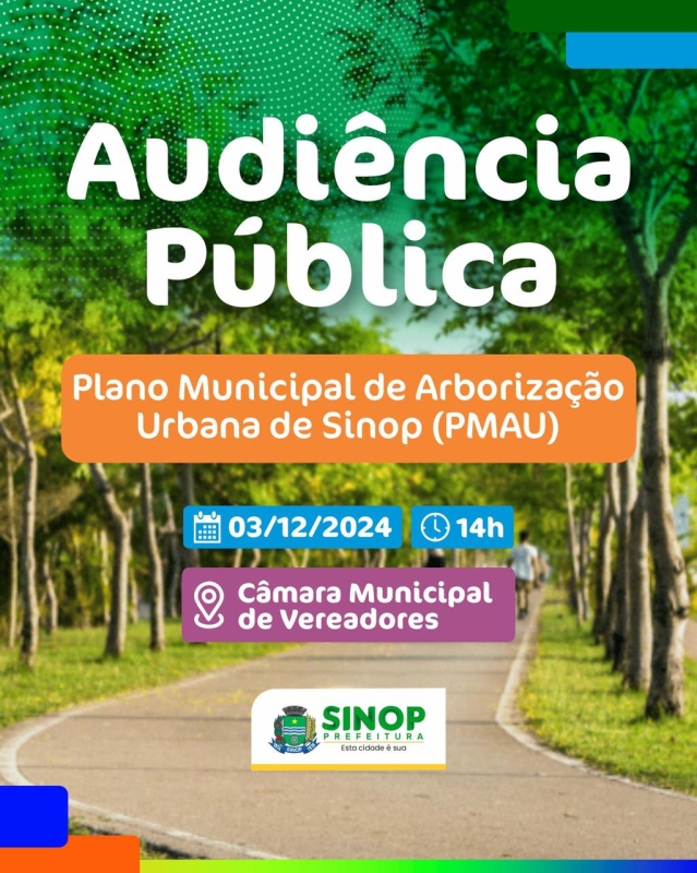 Plano de Arborização Urbana de Sinop será debatido hoje (3) em Audiência Pública