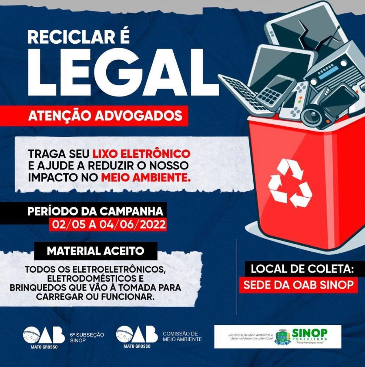 Meio Ambiente e OAB desenvolvem projeto Reciclar é Legal para arrecadar lixo eletrônico