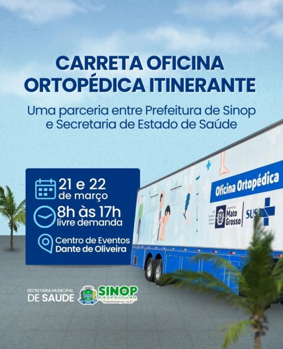 Carreta ortopédica segue com atendimentos nesta terça e quarta em Sinop