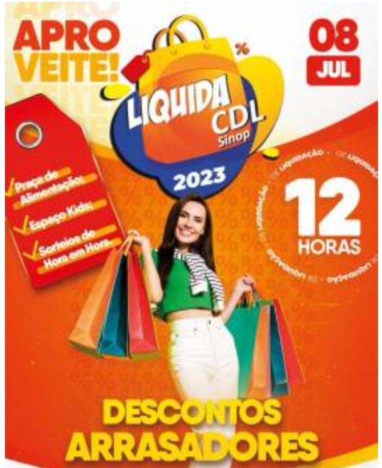 Sábado tem Liquida CDL Sinop na praça com 12 horas de promoções