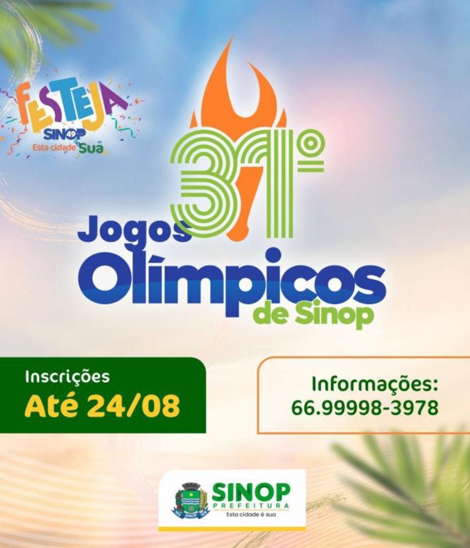 Abertura da 31ª edição dos Jogos Olímpicos será no Festeja Sinop com mais de R$50 mil em premiação