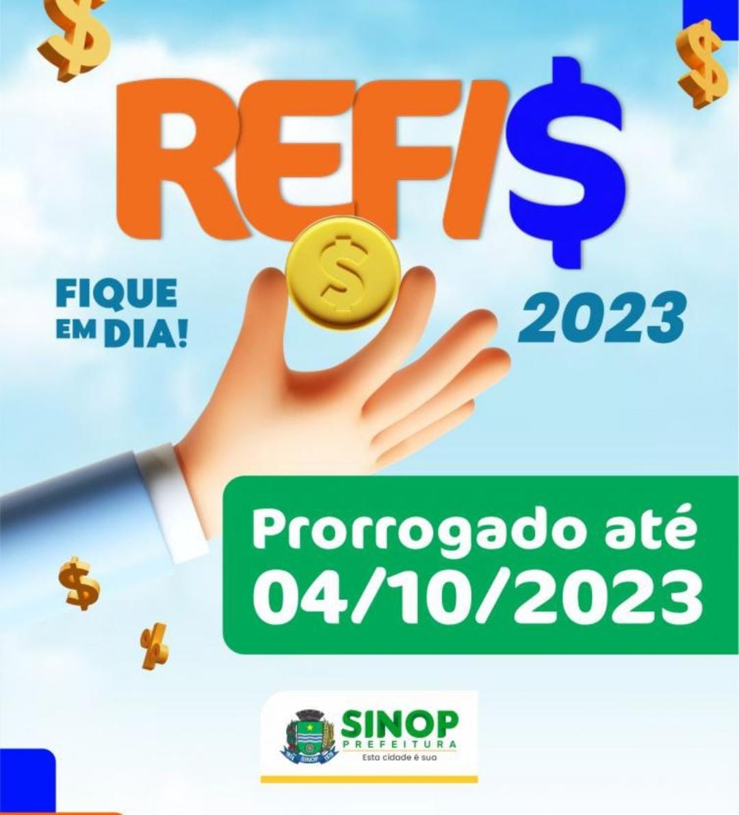 Refis 2023 é prorrogado até 04/10 com parcelamentos em 12x e até 100% de descontos em juros e multas